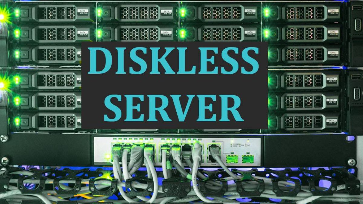 Diskless Servers